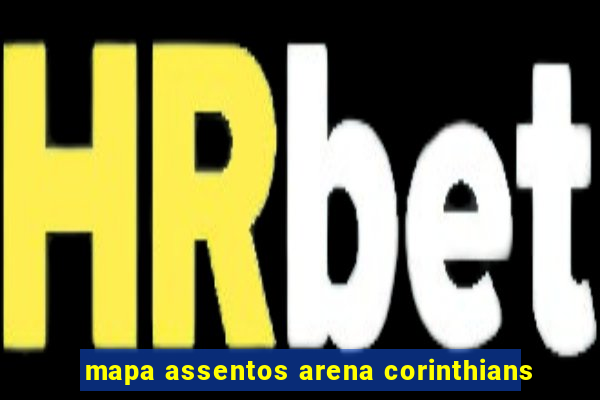 mapa assentos arena corinthians